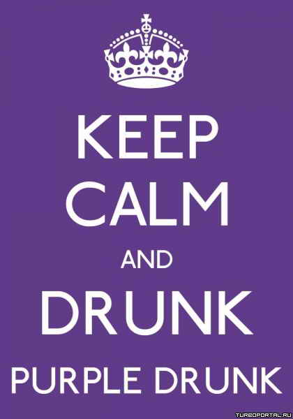Keep calm and drunk purple drunk